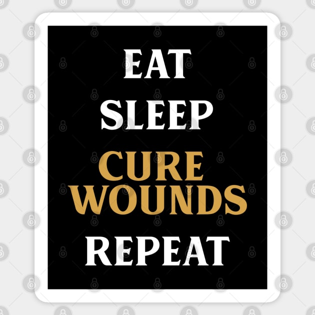 Eat Sleep Cure Wounds Repeat Tabletop RPG Addict Sticker by pixeptional